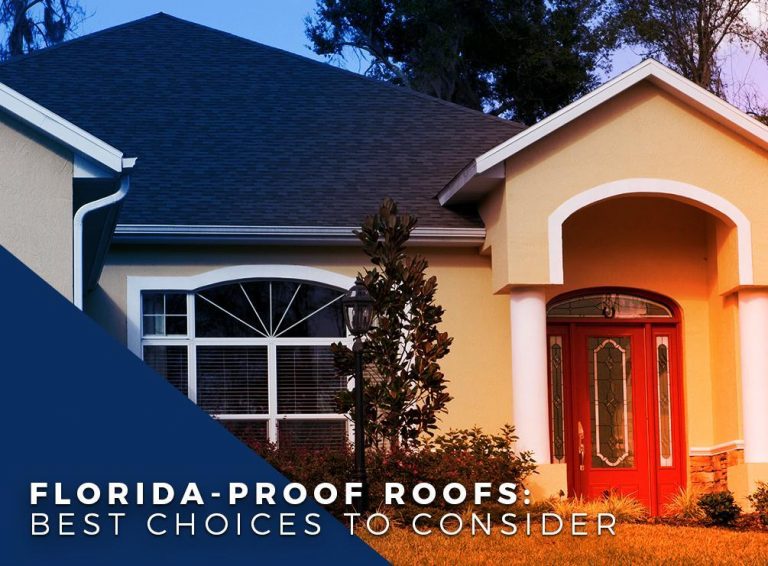 Florida-Proof Roofs: Best Choices to Consider