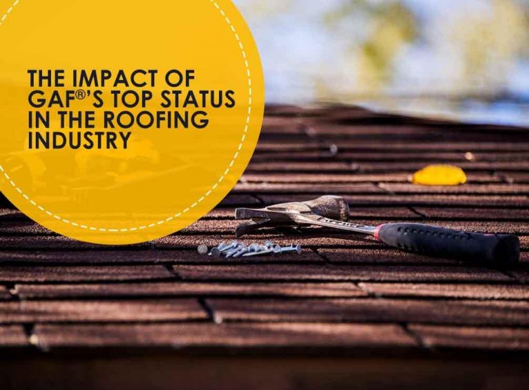 The Impact of GAF's Top Status in The Roofing Industry
